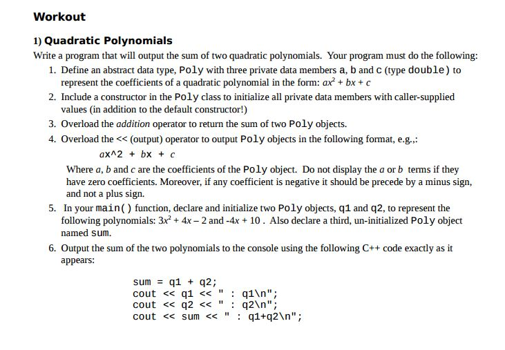 c++ Write a program that will output the sum of two quadratic