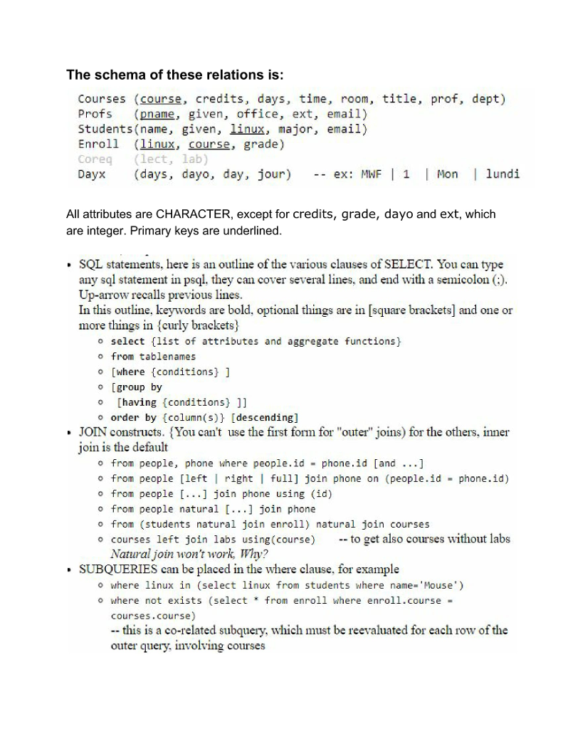  SQL Assignment The schema of these relations is: Courses (course, credits,
