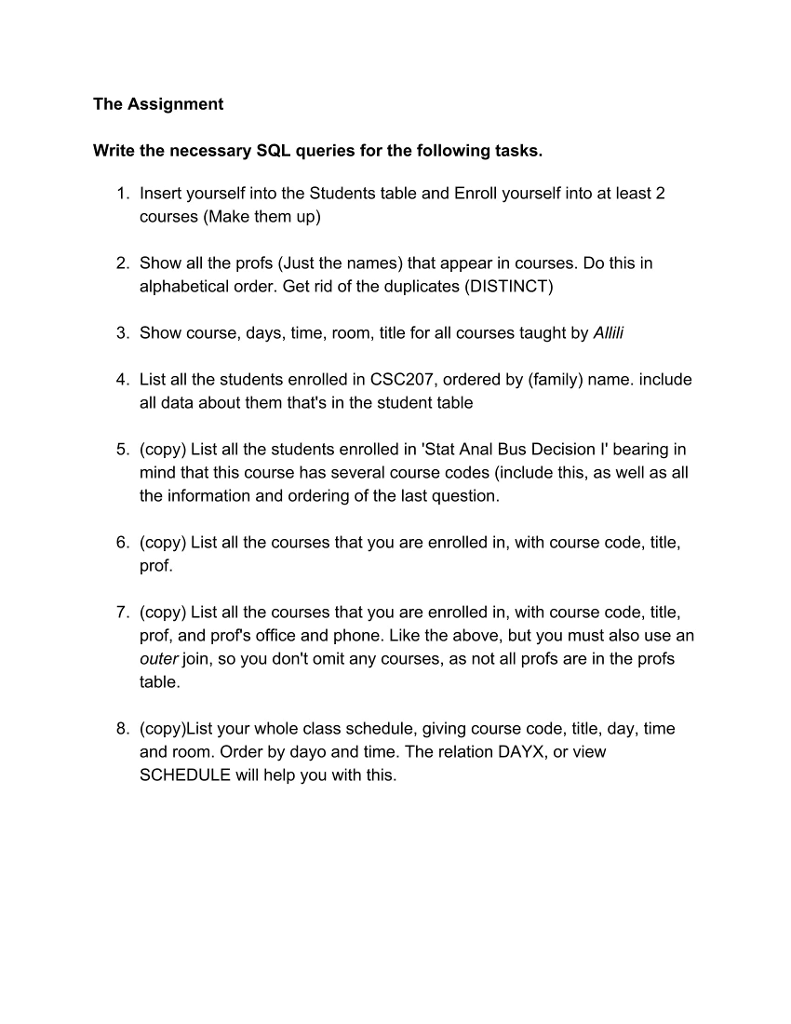 days, time, room, title, prof, dept) Profs (pname, given, office, ext, email)