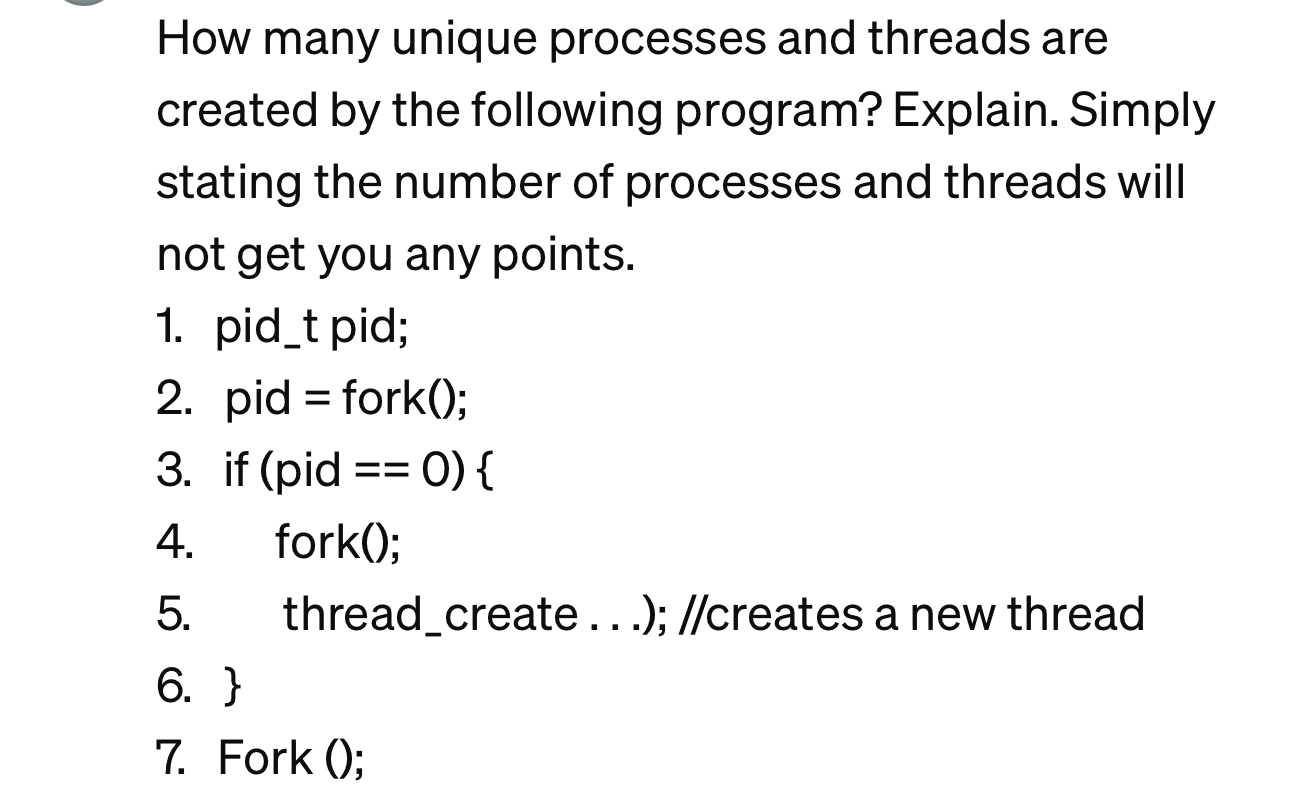  How many unique processes and threads are created by the following
