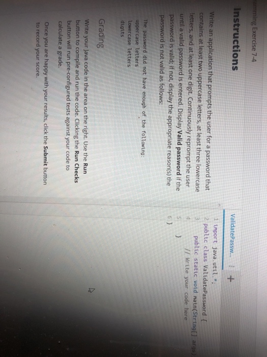  amming Exercise 7-4 Instructions ValidatePassw....+ Write an application that prompts the