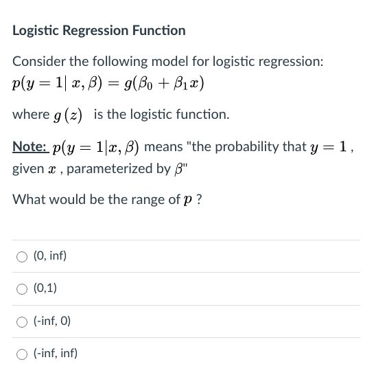 of the following functions would make pe (0,1) ? Logistic function Log
