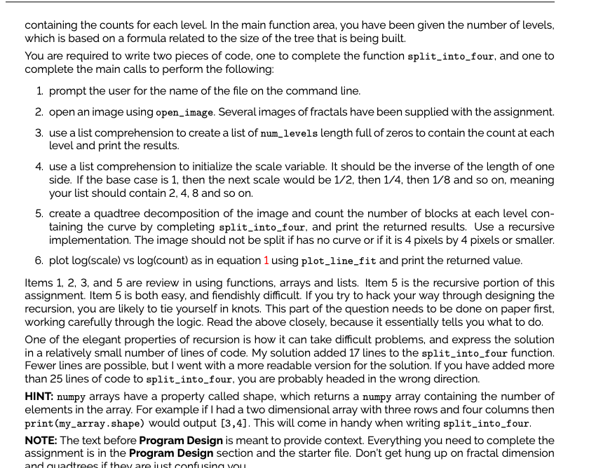 is often done by calculating a fractal di- mension. For a curve