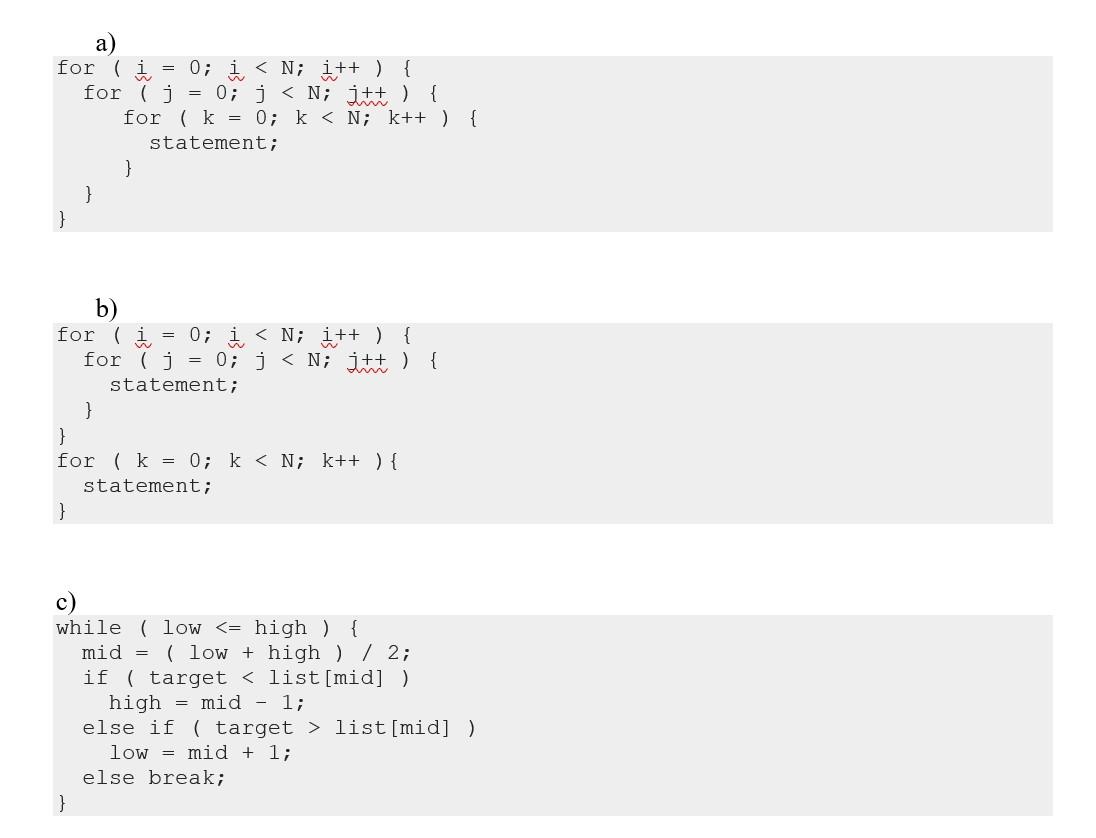  1.With the Given pseudocode, estimate its running time complexity for a,