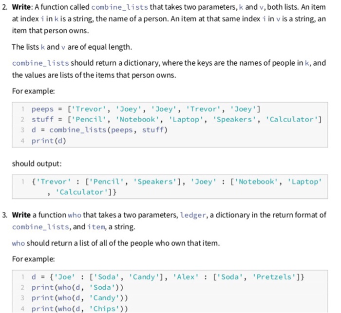  2. Write: A function called combine lists that takes two parameters,