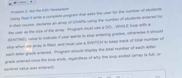  Listen Problem 2: Not the KSU Newspaper Using Replit write a