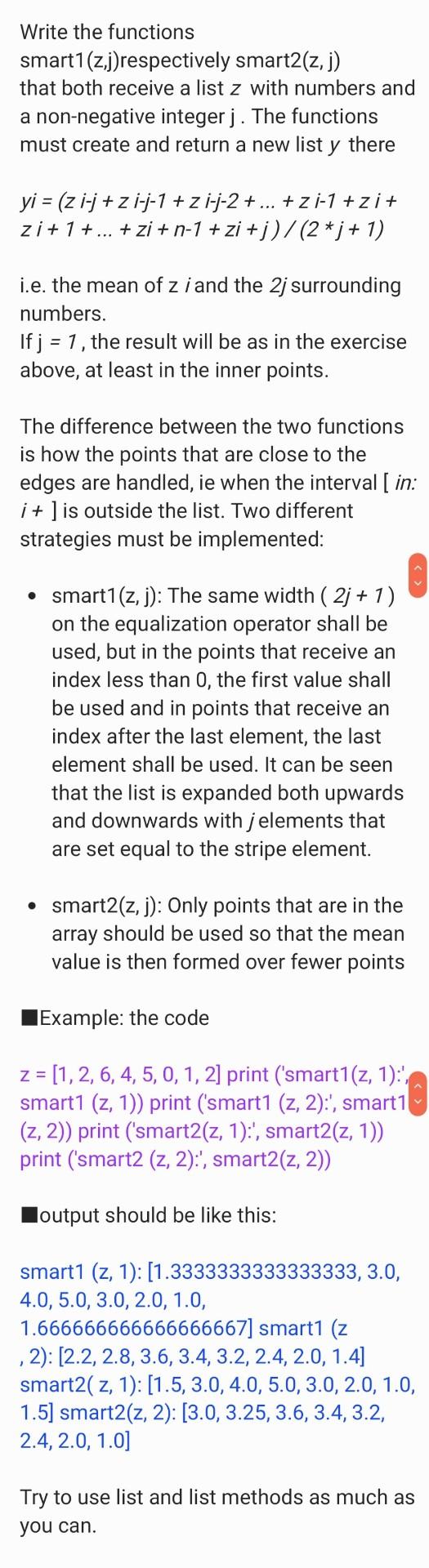 python list and function Write the functions smart1(zj)respectively smart2(z, j) that both