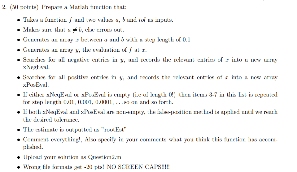  2. (50 points) Prepare a Matlab function that: Takes a function