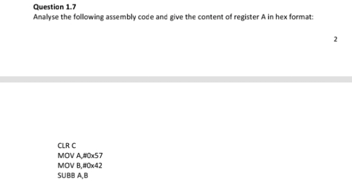  Question 1.7 Analyse the following assembly code and give the content
