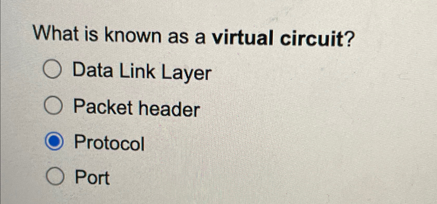  What is known as a virtual circuit? Data Link Layer Packet