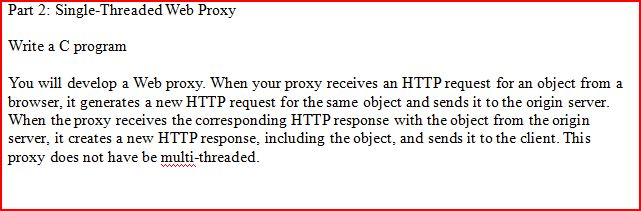 Write a web proxy in C please use below instructions. Please show