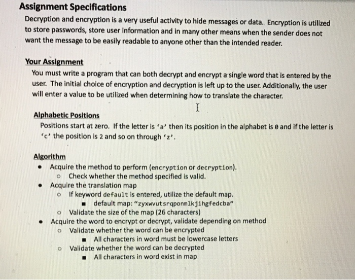  C++ Assignment Specifications Decryption and encryption is a very useful activity