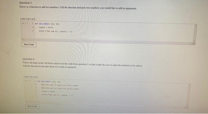 python code Question 3. Belor is a faction to add two numbers,