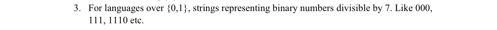  Design DFA For languages over {0,1}, strings representing binary numbers divisible