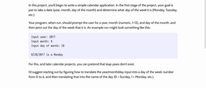  In this project, you'll begin to write a simple calendar application.