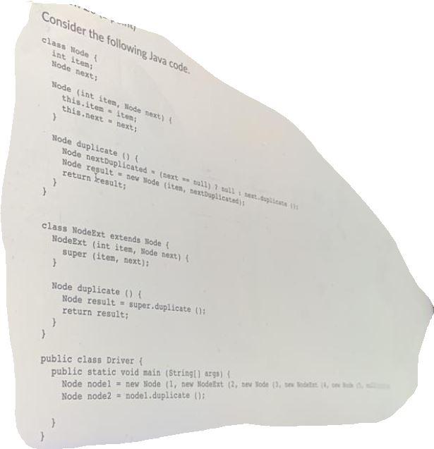  Consider the following java code class Node { int item; Node