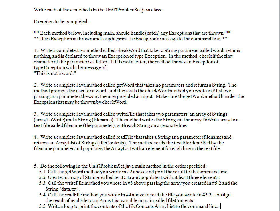  Write each of these methods in the Unit7ProblemSet.java class. Exercises to