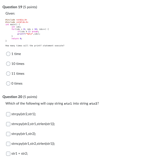 Question 19 (5 points) Given: #include #include int main() { int