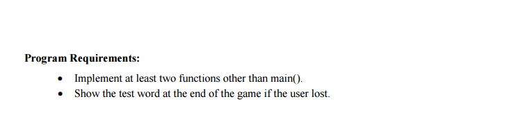 C++ programming. This project HANG MAN will focus on file I/O and