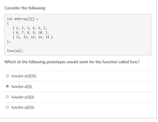  my answer is wrong Consider the following: int anArray[1] 1, 2,