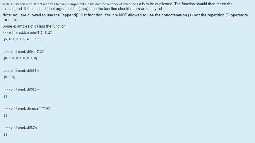 Write this code in python Write a function repList that receives two