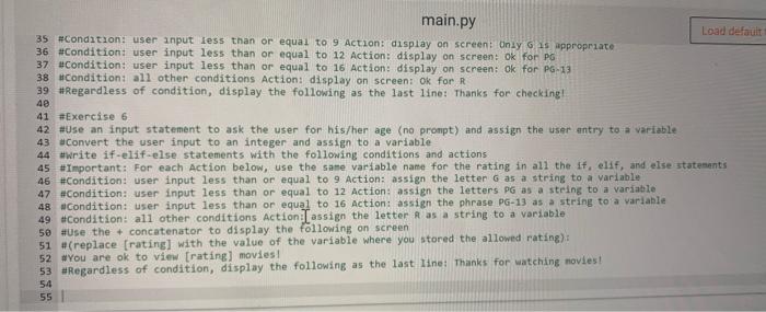 input statement (no prompt) and assign it to a variable 4 Condition: