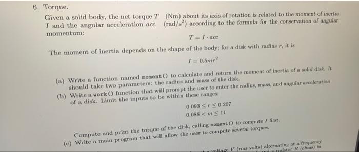 in basic c programming please solve problem 6 a 6. Torque. Given
