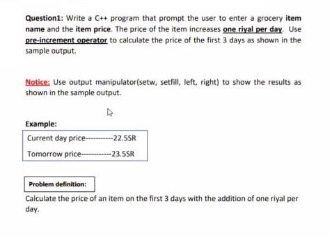 c++ Question1: Write a C++ program that prompt the user to enter