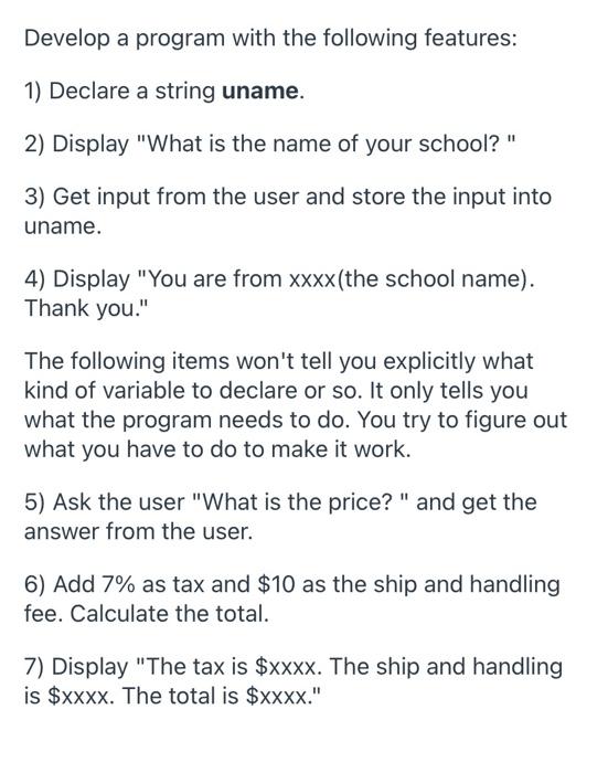  Develop a program with the following features: 1) Declare a string