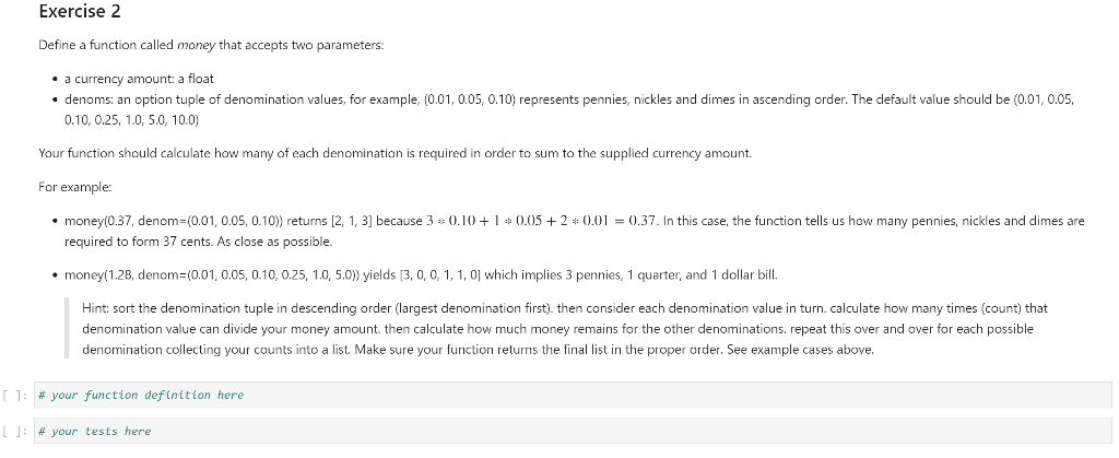 Python language on Jupyter notebook Exercise 2 Define a function called