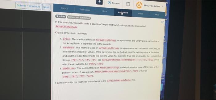 class ArrayListMethods Tester 4. 5 public static void main(String args) { Arroylist
