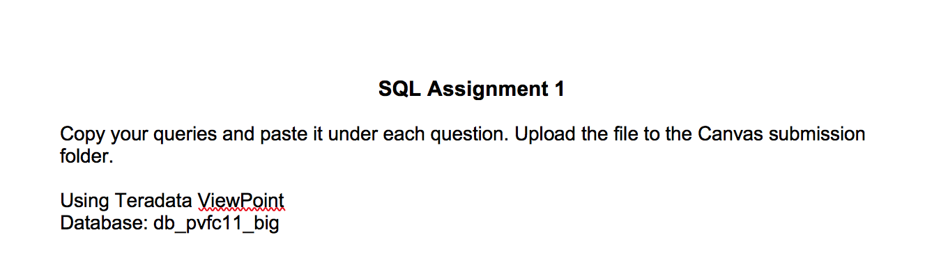  SQL Assignment 1 Copy your queries and paste it under each