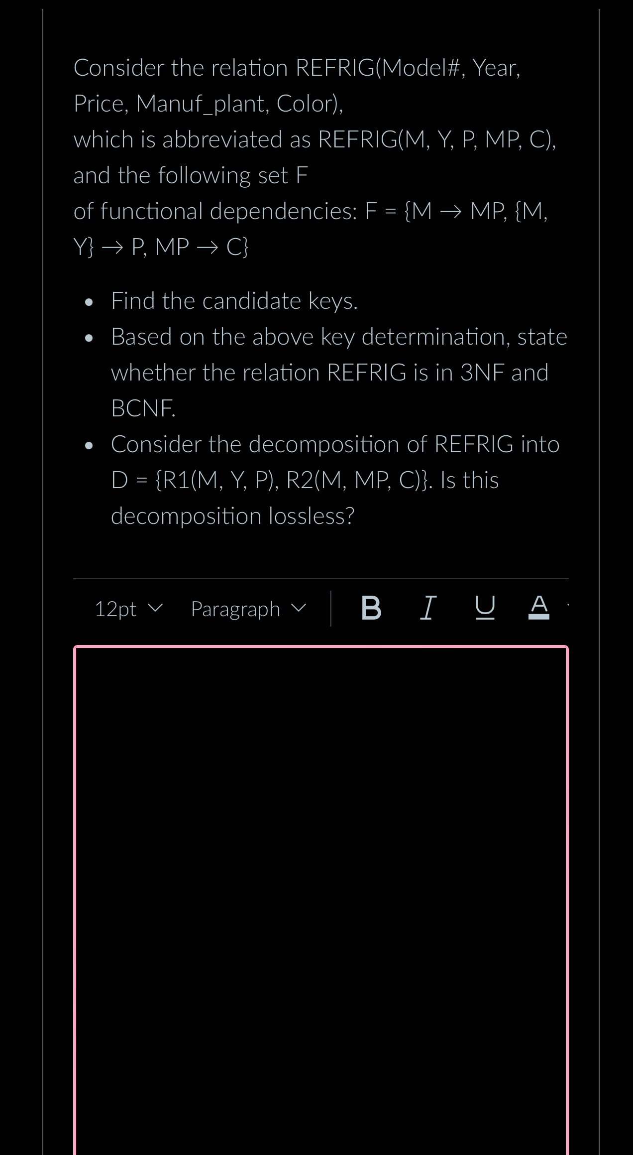  Consider the relation REFRIG(Model#, Year, Price, Manuf_plant, Color), which is abbreviated