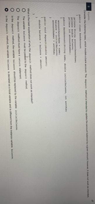  8 4 points Consider the following class, which models a bank