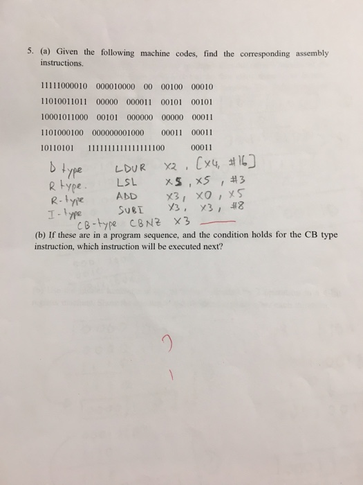  5. (a) Given the following machine codes, find the corresponding assembly