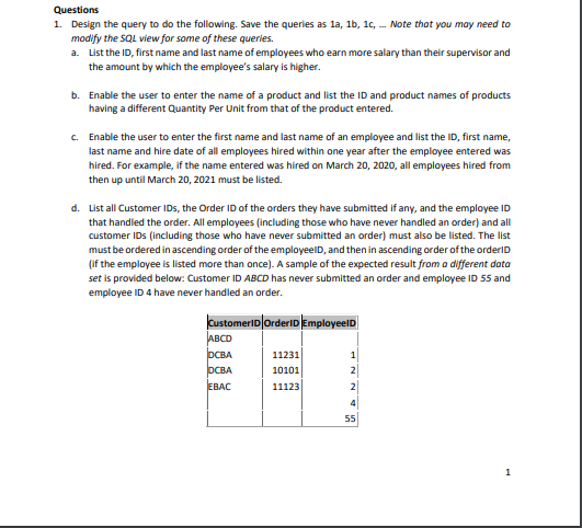 Using Access Questions 1. Design the query to do the following. Save