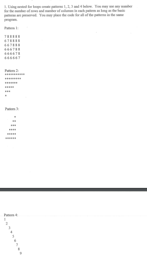 c programming 1. Using nested for loops create patterns 1, 2, 3