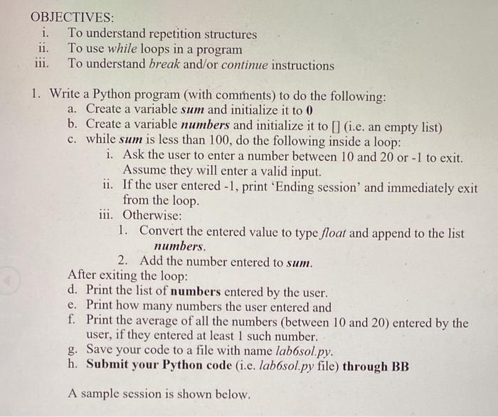  Please Answer in python as soon as possible thanks OBJECTIVES i.
