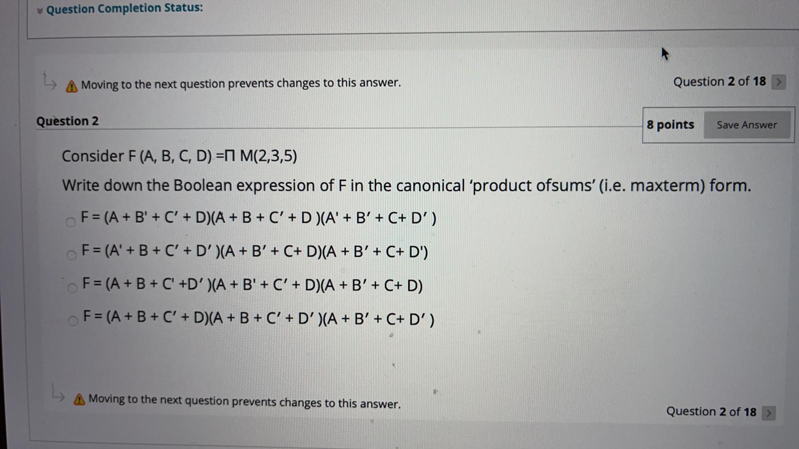 Question Completion Status: L A Moving to the next question prevents