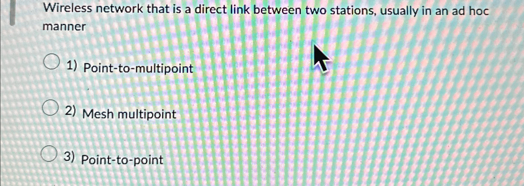  Wireless network that is a direct link between two stations, usually