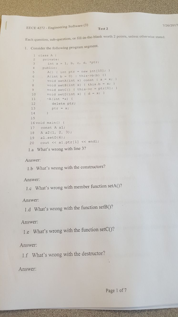  Consider the following program segment. 1 class A { 2 private: