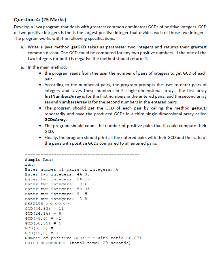  Question 4: (25 Marks) Develop a Java program that deals with