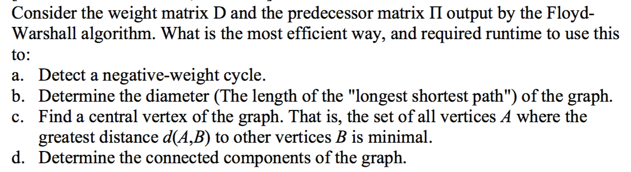 Please help with this question about Floyd-Warshall's algorithm. Thank you! Consider the