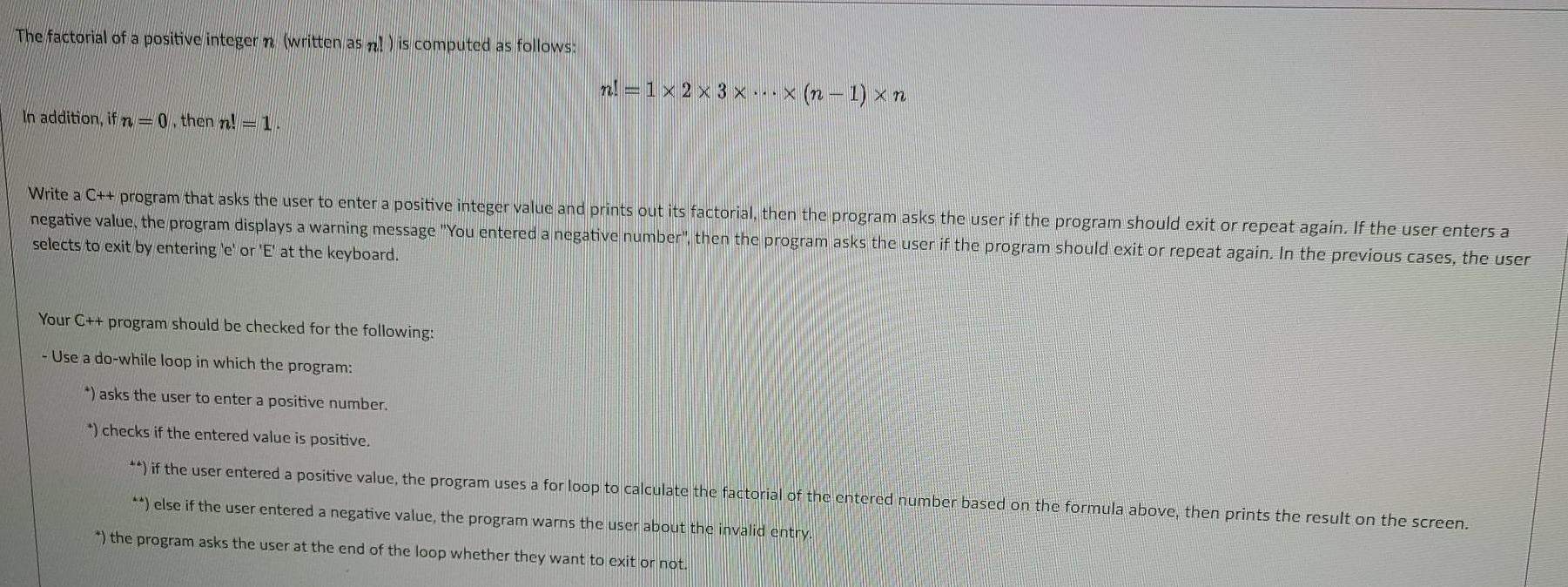 using visual studio please The factorial of a positive integer n
