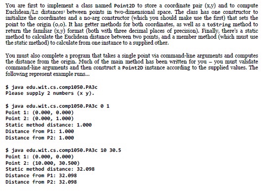  You are first to implement a class named Point2D to store