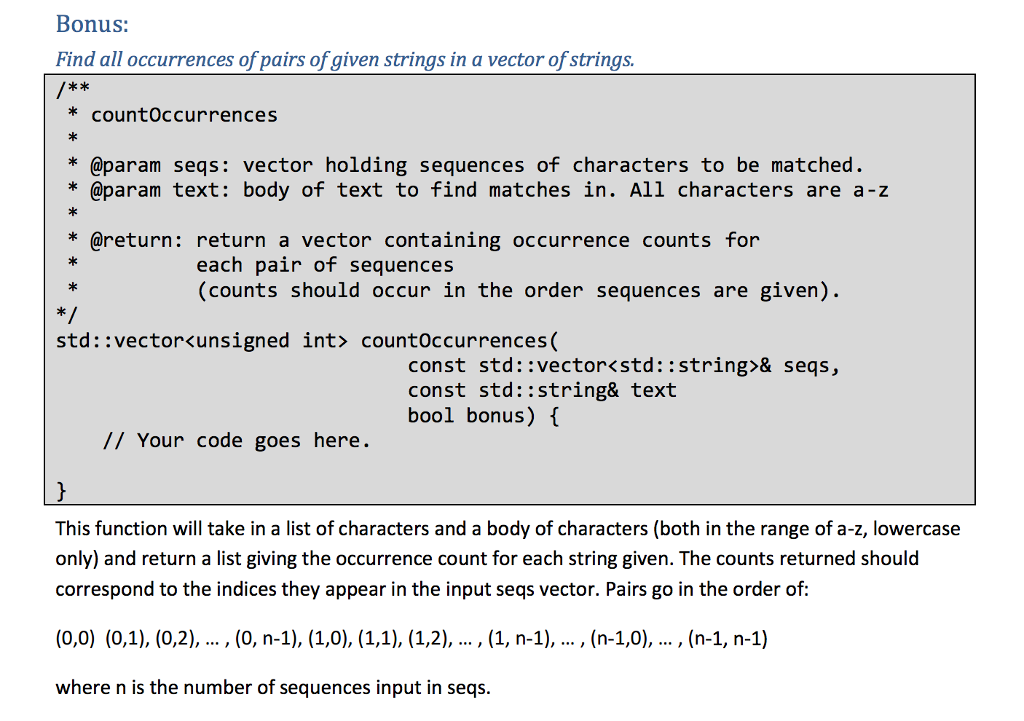 std::vectorunsigned int> countOccurrences( const std::vector& seqs, const std::string& text, bool bonus)