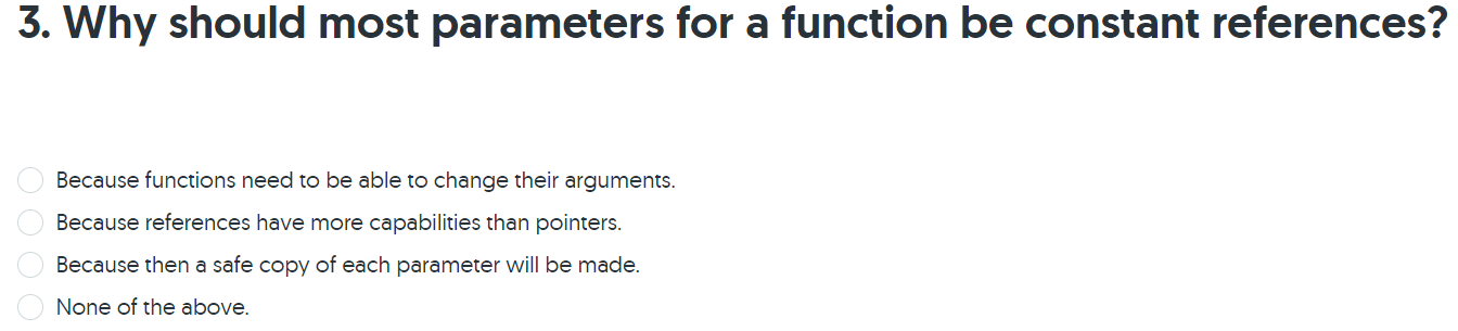 C++ 3. Why should most parameters for a function be constant references?