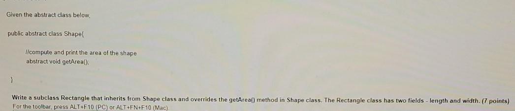  Given the abstract class below public abstract class Shape l/compute and