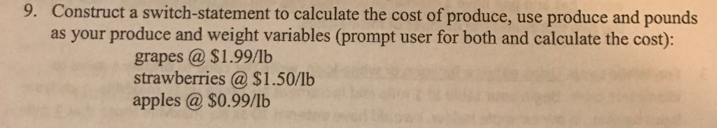 This needs to be in java Construct a switch-statement to calculate the