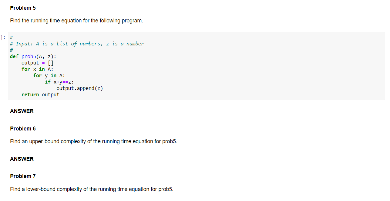 II have the answer to 5, where the run-time complexity is O(n^2),